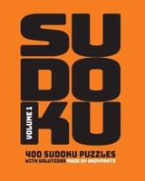 Sudoku Volume 1 - 400 Puzzles with Solutions: From easy to SUPER hard!