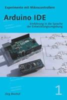 Arduino IDE: Einführung in die Sprache der Entwicklungsumgebung