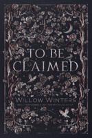 To Be Claimed