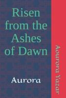 Aurora: Risen From the Ashes of Dawn
