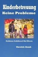 Kinderbetreuung Keine Probleme: Goldene Schlüssel für Eltern