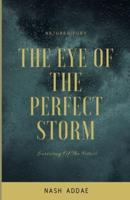 The Eye of The Perfect Storm : Survival Of The Fittest