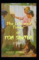 The Life and Times of Tom Sawyer: Lifetime Library, Favorite Children's Stories