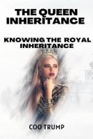 The Queen Royal Inheritance