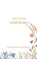 wild honey: a pocket book of positivity