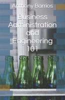 Business Administration and Engineering 101