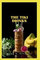 THE TIKI DRINKS