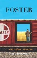 Foster: ...and other stories
