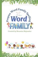 Prepare Word Family Spelling