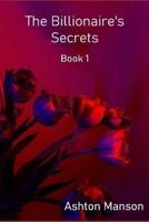 The Billionaire's Secrets Book 1