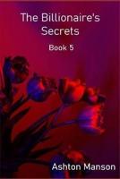 The Billionaire's Secrets Book 5