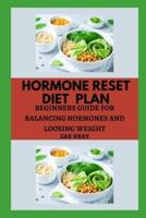 Hormone Reset Diet Plan
