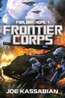Frontier Corps: A Military Sci-Fi Series