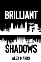 Brilliant Shadows