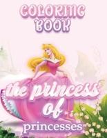 Kid's Coloring Book Featuring the Princess of Princesses