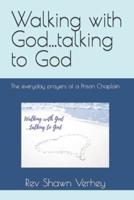 Walking With God...talking to God