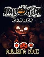 Halloween Gnomes Coloring Book: [Edition 2022] Spooky Halloween Gift and Whimsical Gnome Designs