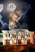 One Night at the Nicholas Estate