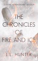 The Chronicles of Fire and Ice: The 10th Anniversary Edition