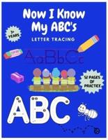 Now I Know My ABC's: Letter Tracing