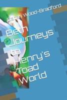 Beth Journeys to Henry's Toad World