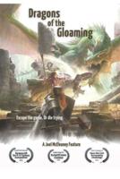 Dragons of the Gloaming: A Screenplay