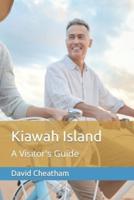 Kiawah Island: A Visitor's Guide