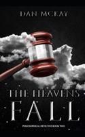 The Heavens Fall