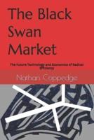 The Black Swan Market