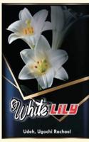 WHITE LILY