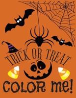 Trick or Treat...Color Me!!!