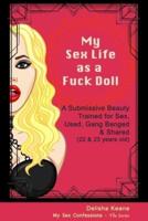 My Sex Life as a Fuck Doll