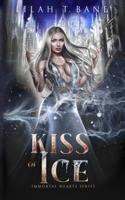 Kiss of Ice: A Paranormal Fantasy Romance