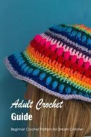 Adult Crochet Guide: Beginner Crochet Pattern for Dream Catcher: Black and White