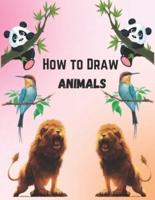 How To Draw Animals For Kids 9-12: Simple And Easy Step-by-step Guide Book To Draw Cute Animals