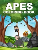 Apes Coloring Book: Apes Coloring Book For Kids