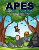 Apes Coloring Book For Adults