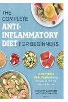 The Complete Anti-Inflammatory Diet for Beginners