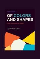 A COLLECTION OF COLOURS AND SHAPES: COLOUR COMPOSITION IN SHAPES