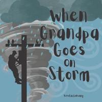When Grandpa Goes on Storm