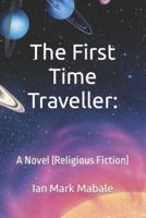 The First Time-Traveller