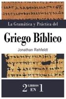 La Gramática Y Práctica Del Griego Bíblico