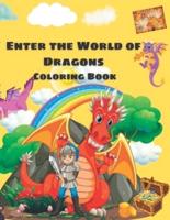 Enter the World of Dragons : Enter the World of Dragons