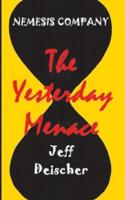 The Yesterday Menace