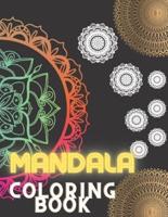 MANDALA Coloring Book for Adults Relaxation and Stress Relief
