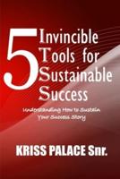 5 Invincible Tools for Sustainable Success