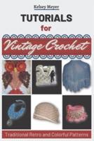 Tutorials for Vintage Crochet