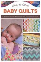 Easy-to-Make Baby Quilts