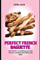 Perfect French Baguette