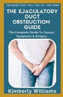 The Ejaculatory Duct Obstruction Guide